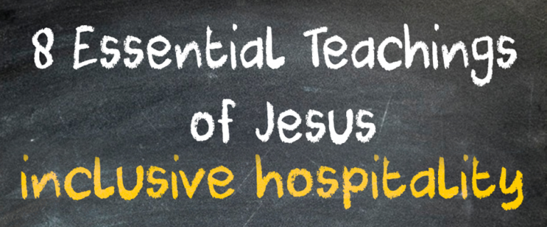 8 Essential Teachings of Jesus: Inclusive Hospitality