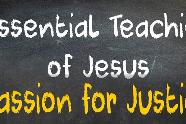 8 Essential Teachings of Jesus: A Passion for Justice