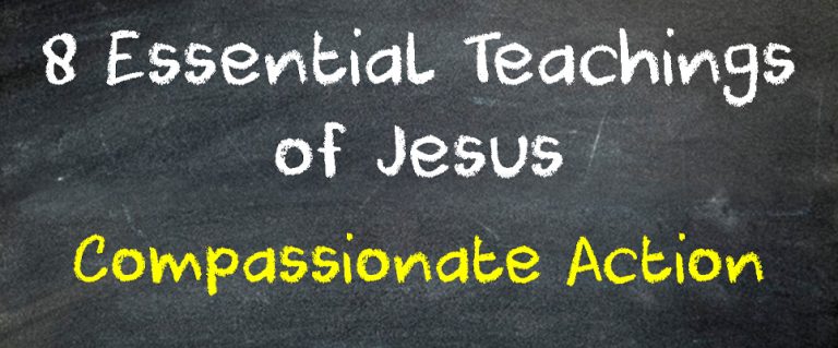 8 Essential Teachings of Jesus: Compassionate Action