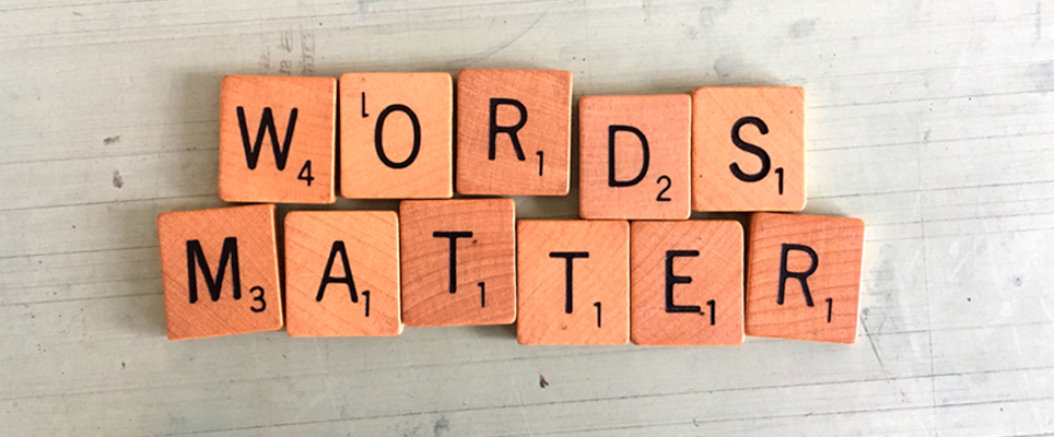 Words Matter