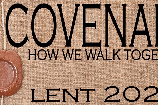 Covenant: How We Walk Together