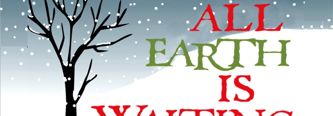 All Earth is Waiting