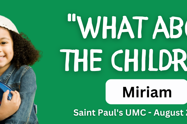 What About the Children? – Miriam
