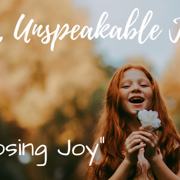 Choosing Joy