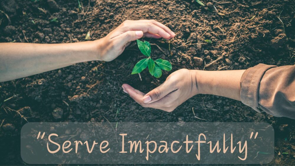 Serve Impactfully
