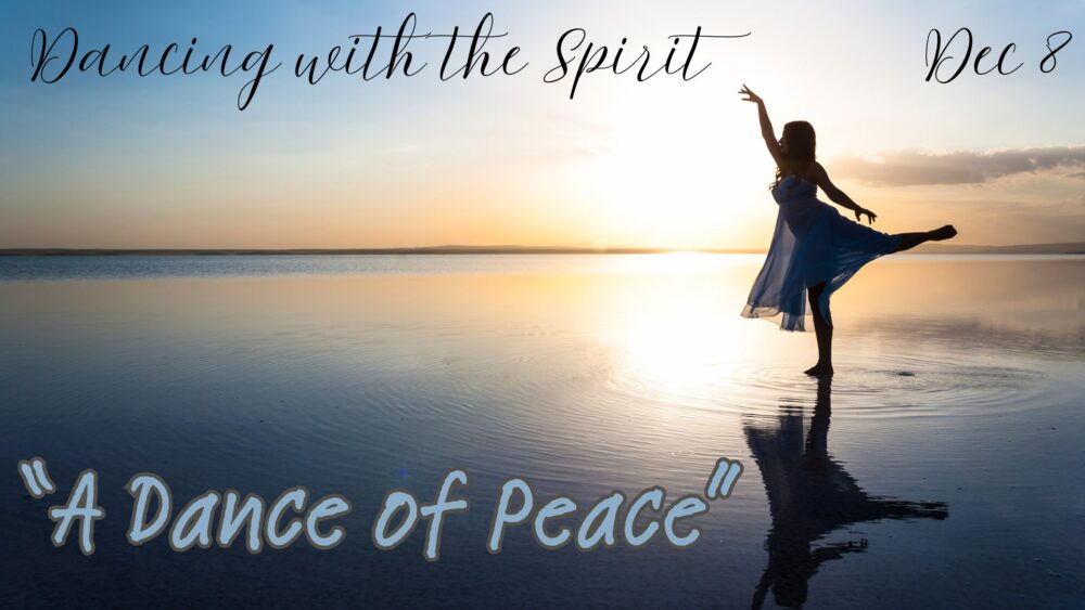 A Dance of Peace