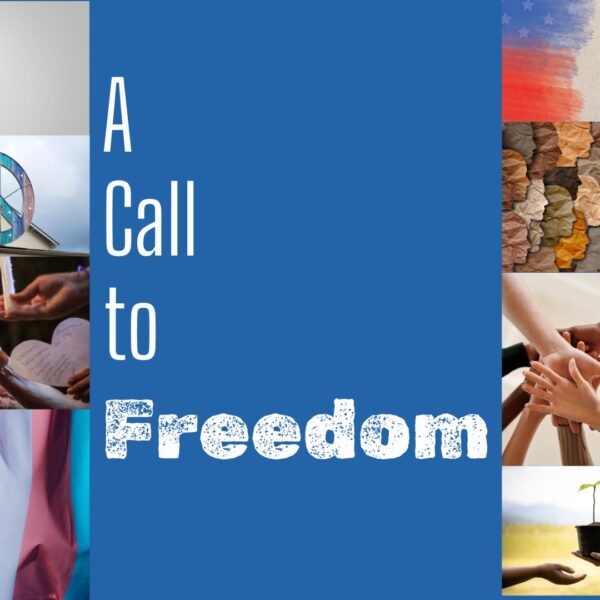 A Call to Freedom