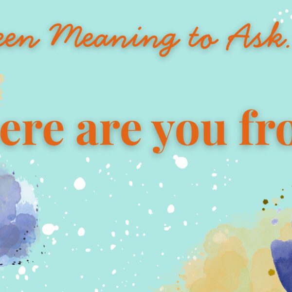 Where Are You From?
