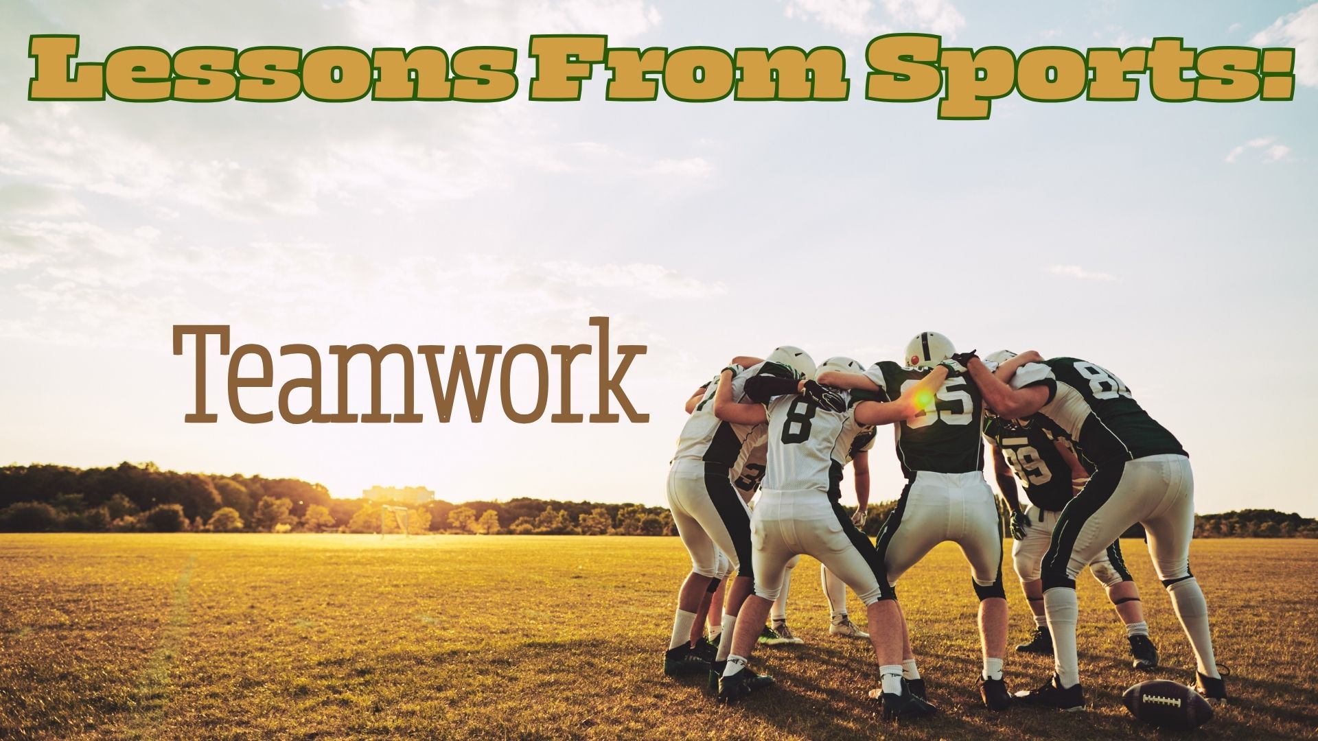 Lessons from Sports: Teamwork - Saint Paul's UMC