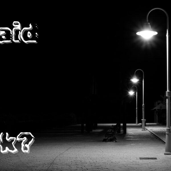 Afraid of the Dark?