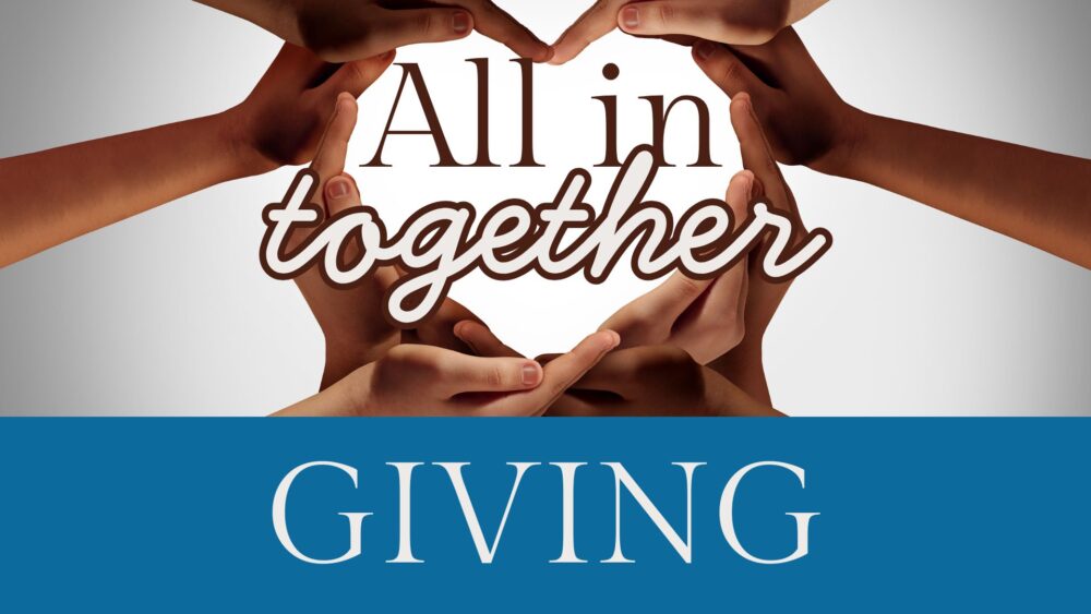 All in Together Giving