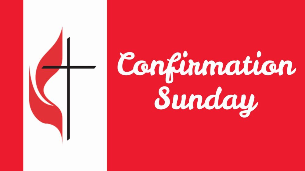 Confirmation Sunday