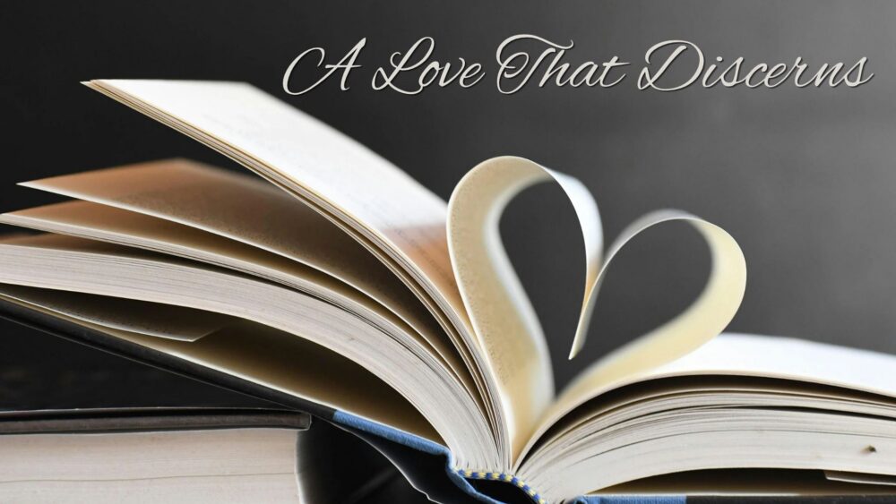 A Love That Discerns